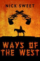 WAYS OF THE WEST