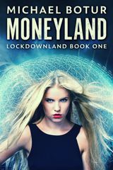 MONEYLAND
LOCKDOWNLAND