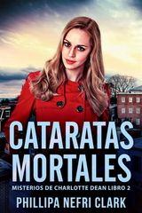 CATARATAS MORTALES
MISTERIOS DE CHARLOTTE DEAN