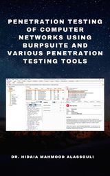 PENETRATION TESTING OF COMPUTER NETWORKS USING BURPSUITE AND VARIOUS PENETRATION TESTING TOOLS