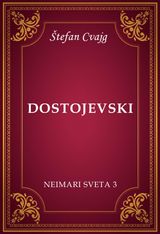 DOSTOJEVSKI
NEIMARI SVETA