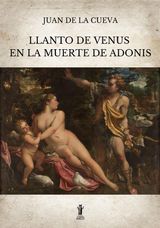 LLANTO DE VENUS EN LA MUERTE DE ADONIS