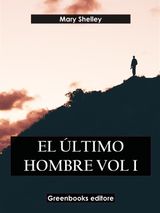 EL LTIMO HOMBRE VOL I