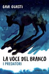 LA VOCE DEL BRANCO. I PREDATORI