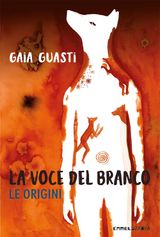 LA VOCE DEL BRANCO. LE ORIGINI