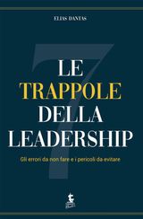 LE SETTE TRAPPOLE DELLA LEADERSHIP