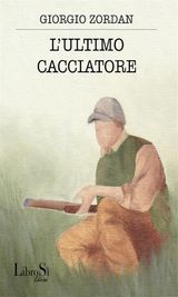 L&APOS;ULTIMO CACCIATORE