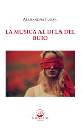 LA MUSICA AL DI L DEL BUIO