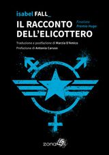 IL RACCONTO DELL&APOS;ELICOTTERO