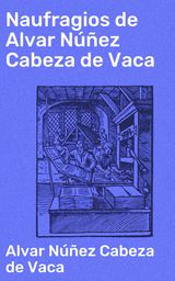 NAUFRAGIOS DE ALVAR NEZ CABEZA DE VACA