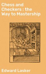 CHESS AND CHECKERS : THE WAY TO MASTERSHIP