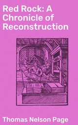 RED ROCK: A CHRONICLE OF RECONSTRUCTION