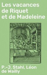 LES VACANCES DE RIQUET ET DE MADELEINE