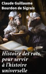 HISTOIRE DES RATS, POUR SERVIR  L'HISTOIRE UNIVERSELLE