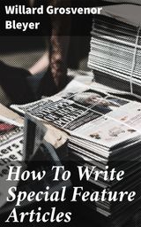 HOW TO WRITE SPECIAL FEATURE ARTICLES