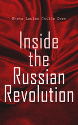 INSIDE THE RUSSIAN REVOLUTION