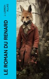 LE ROMAN DU RENARD