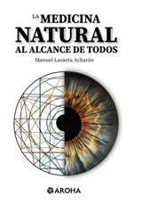 LA MEDICINA NATURAL AL ALCANCE DE TODOS