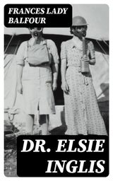 DR. ELSIE INGLIS