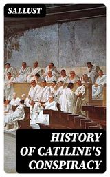 HISTORY OF CATILINE'S CONSPIRACY