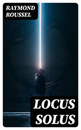 LOCUS SOLUS