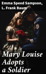 MARY LOUISE ADOPTS A SOLDIER