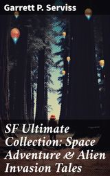 SF ULTIMATE COLLECTION: SPACE ADVENTURE & ALIEN INVASION TALES