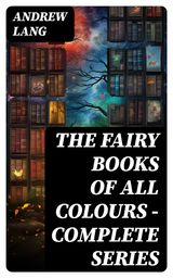 THE FAIRY BOOKS OF ALL COLOURS - COMPLETE SERIES