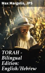 TORAH - BILINGUAL EDITION: ENGLISH/HEBREW