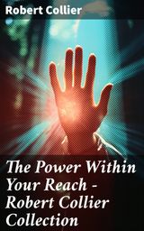 THE POWER WITHIN YOUR REACH - ROBERT COLLIER COLLECTION