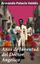 AOS DE JUVENTUD DEL DOCTOR ANGLICO