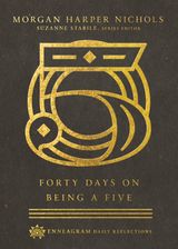 FORTY DAYS ON BEING A FIVE
ENNEAGRAM DAILY REFLECTIONS