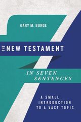 THE NEW TESTAMENT IN SEVEN SENTENCES
INTRODUCTIONS IN SEVEN SENTENCES