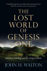 THE LOST WORLD OF GENESIS ONE
THE LOST WORLD SERIES