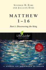 MATTHEW 1-16
LIFEGUIDE BIBLE STUDIES