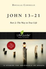 JOHN 13-21
LIFEGUIDE BIBLE STUDIES