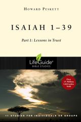 ISAIAH 1-39
LIFEGUIDE BIBLE STUDIES