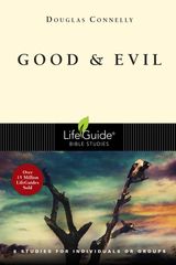 GOOD AND EVIL
LIFEGUIDE BIBLE STUDIES