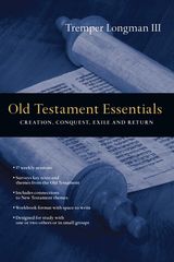 OLD TESTAMENT ESSENTIALS
THE ESSENTIALS SET