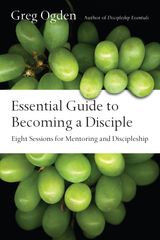 ESSENTIAL GUIDE TO BECOMING A DISCIPLE
THE ESSENTIALS SET