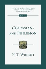 COLOSSIANS AND PHILEMON
TYNDALE NEW TESTAMENT COMMENTARIES