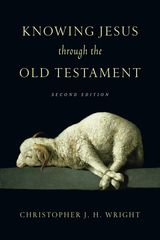 KNOWING JESUS THROUGH THE OLD TESTAMENT
KNOWING GOD THROUGH THE OLD TESTAMENT SET