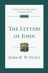 THE LETTERS OF JOHN
TYNDALE NEW TESTAMENT COMMENTARIES