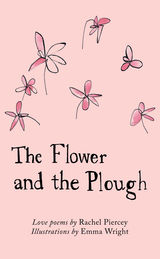 THE FLOWER AND THE PLOUGH
THE EMMA PRESS PICKS