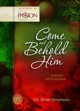 COME AND BEHOLD HIM
THE PASSION TRANSLATION