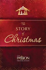 THE STORY OF CHRISTMAS
THE PASSION TRANSLATION