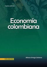 ECONOMA COLOMBIANA - 4TA EDICIN