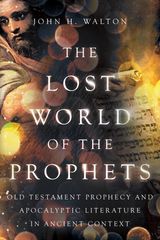 THE LOST WORLD OF THE PROPHETS
THE LOST WORLD SERIES