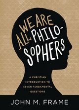 WE ARE ALL PHILOSOPHERS