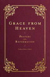 GRACE FROM HEAVEN
PRAYERS OF THE CHURCH